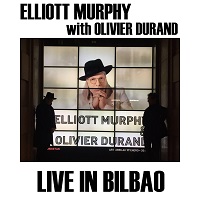 Elliott Murphy With Olivier Durand : Live In Bilbao
